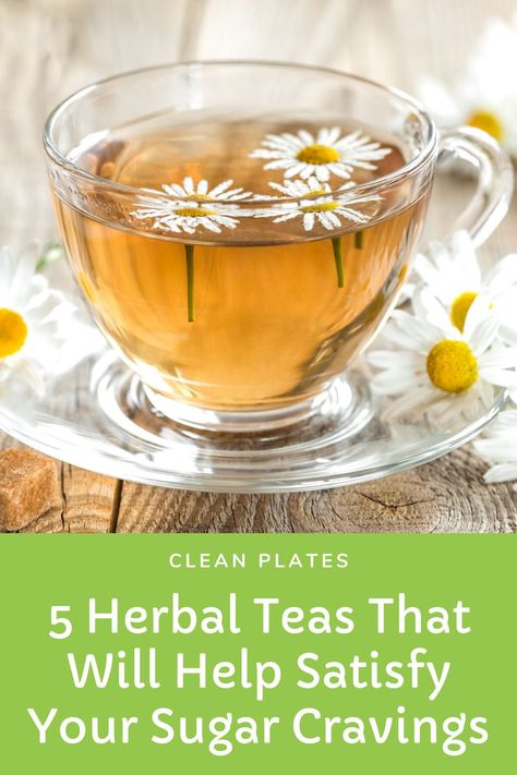 Herbal Eats, Benefits Of Chamomile Tea, Herb Teas, Benefits Of Chamomile, Chamomile Tea Benefits, Nutrition 101, Stop Sugar Cravings, Teas Recipes, Craving Sweets