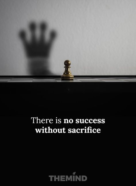 Sacrifice Quotes, Chess Quotes, 5am Club, Strong Mind Quotes, Self Inspirational Quotes, Good Attitude Quotes, Motivational Picture Quotes, Really Good Quotes, Insightful Quotes