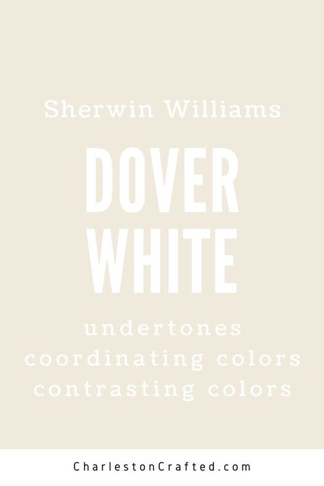 sherwin williams dover white undertones coordinating colors contrasting colors Wherein Williams Dover White, Dover Gray Sherwin Williams, Dover White Accent Colors, Sherwin Williams Contrast Trim Colors, White Dove Vs Dover White, Greek Villa Vs Dover White, Sherwin Williams Dover White Cabinets, Aged White Sherwin Williams Walls, Greek Vanilla Sherwin Williams Walls