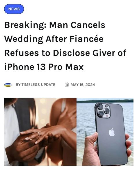 A Nigerian man named Raymond Eze reportedly called off his wedding with fiancée Susan Iwueze after she declined to reveal who gifted her an iPhone 13 Pro Max. Sharing the story on X, user @BolanleCole stated that the woman had received the phone from an unknown person and chose not to disclose the identity to her fiancé. He mentioned that Raymond questioned Susan after discovering the new phone. “He called off the wedding because of a phone given to her by an unidentified person. Susan Iwu... Unknown Person, New Phone, Guy Names, Iphone 13 Pro, Instagram A, Iphone 13, The Bride, Iphone, Gifts