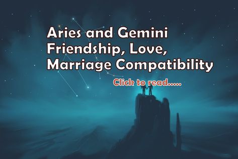 Aries And Gemini Relationship, Gemini Friendship, Gemini And Aries, Aries Relationship, Gemini Relationship, Aries Compatibility, About Aries, Gemini Compatibility, Numerology Compatibility