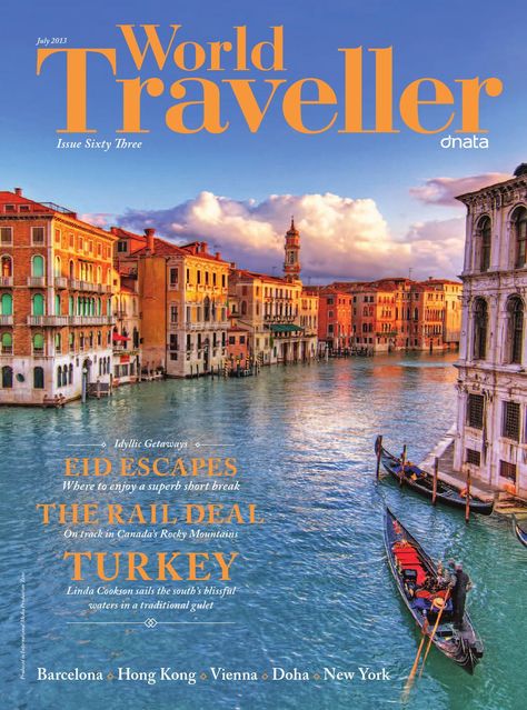 World Traveller_July13  The Middle East’s highest-circulating travel magazine Travel Magazine Layout Design Creative, Travel Magazine Cover Design, Traveling Magazine, Travel Magazine Cover, Travel Magazine Design, Travel Campaign, Travel Magazine Layout, Posters Layout, Tourism Design