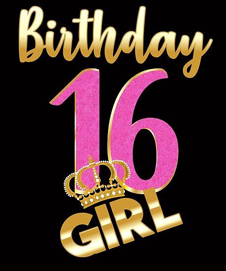 16th birthday- Sweet Sixteen- Gold Crown Girl T-shirt • Millions of unique designs by independent artists. Find your thing. Happy Birthday 16 Girl, Happy Birthday 16, 16th Birthday Quotes, 16th Birthday Wishes, Birthday 16, Birthday Quotes For Me, Happy Birthday Wallpaper, Happy 16th Birthday, Happy Birthday Celebration