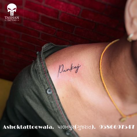 TashanTattoo
AshokTattooWala
S.20. Tirupati plaza
Opp. New bus stand
Near gd modi collage
Palanpur (gujrat)
9586697547
9687533310 Pankaj Name Tattoo, Name On Shoulder Tattoo, Name Tattoos On Shoulder, Name Placement Tattoos, Shoulder Name Tattoo, Daughters Name Tattoo, Name Tattoo Design, Infinity Symbol Tattoo, Shoulder Tats