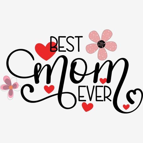 best mom ever,best mom,the best mom,mom,mommy,mother's day,happy mother's day,mothers day,happy mothers day,hearts love,hearts clipart,love clipart,love you,hearts of love,holiday,happy day,greeting,invitation,celebration,hello may,may month Happy Mothers Day Clipart, May Month, Missing Mom, Hearts Clipart, 10 Mayo, Happy Mom Day, Mom Texts, Mather Day, Mom Clipart