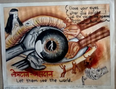 Done by my creation 9th class student. Eye Donation Drawing, Eye Donation Poster Drawing, Organ Donation Poster Creative, Poster Making Ideas For Competition Student, Poster Drawing Ideas Student, Eye Donation Poster Creative, Eye Donation Poster, Poster Making Topics, Abstract Rangoli