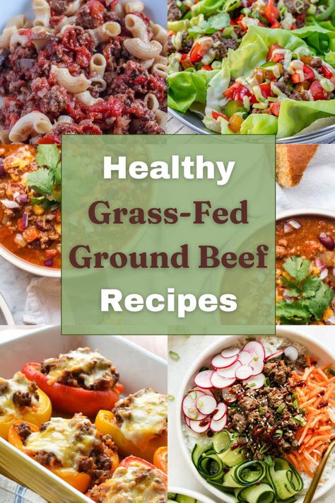 Healthy Grass Fed Beef Recipes, Organic Ground Beef Recipes, Whole Food Ground Beef Recipes, Grass Fed Beef Recipes Ground, Grass Fed Ground Beef Recipes, Grain Free Dinner Recipes, Clean Eating Ground Beef Recipes, Clean Eating Beef, Grass Fed Beef Recipes