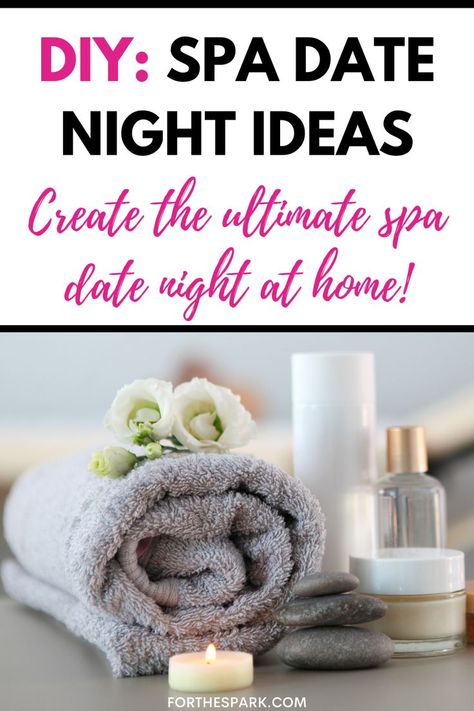 spa date night Bath Night Ideas, Massage Diy At Home, Spa Day For Men At Home, Home Massage Ideas, Spa Date Night Ideas, At Home Massage Date Night Set Up, Self Care Date Night Ideas, Massage At Home Ideas, Diy Spa Day At Home For Couples