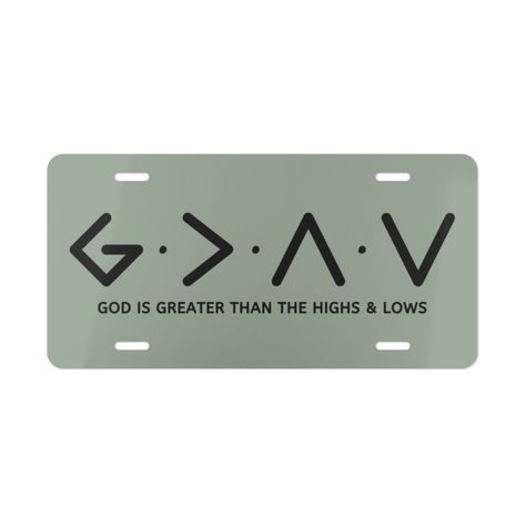 God Is Greater Than The Highs and Lows Vanity Plate | Vanity License Place | Car Tag | Front License Plate | Christian Gifts by Proverbs31Collective on Etsy