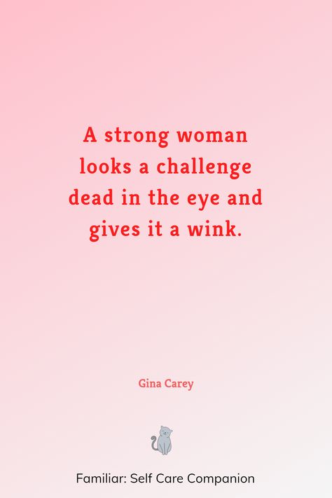 Being Tough Quotes Woman, Being A Woman Is Hard Quotes, Heres To Strong Women Quote, Women’s Strength Quotes, Women Inspiring Quotes, Women’s Motivational Quotes, Strong Willed Quotes, Women Helping Women Quotes, Quotes Confidence Sassy Strong Women