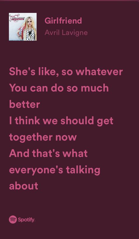 Girlfriend Avril Lavigne, Avril Lavigne Lyrics, Avril Lavigne Songs, Girlfriend Avril, Avril Lavigne Aesthetic, Relatable Lyrics, Wallpaper Computer, Insta Captions, Lyrics Art