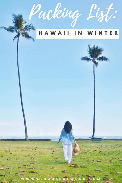 Winter In Hawaii Outfits, Hawaii In January Outfits, What To Wear In Hawaii In December, Packing List Hawaii, Hawaii Trip Outfits, Hawaii In December, Hawaii Packing List, January Outfits, Hawaii Hikes