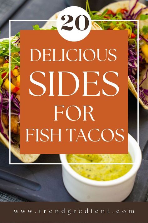 Three fish tacos with a side of avocado crema Rice With Fish Tacos, What Goes With Fish Tacos As A Side, Fish Taco Sides Healthy, Fish Tacos And Sides, What Goes With Fish Tacos, Mahi Mahi Tacos With Slaw, Sides For Fish Tacos Dishes, Side Dish For Fish Tacos, What To Serve With Fish Tacos