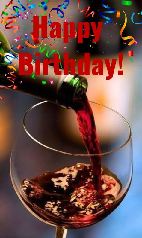 Happy Birthday wine Happy Birthday Wine Images, Happy Birthday Drinks, Happy Birthday Wine, Happy Birthday Flowers Wishes, Happy Birthday Man, Birthday Greetings Friend, Happy Birthday Wishes Photos, Happy Birthday Wishes Cake, Happy Birthday Greetings Friends