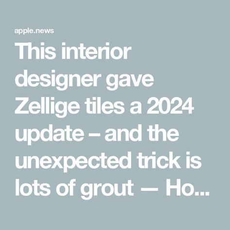 This interior designer gave Zellige tiles a 2024 update – and the unexpected trick is lots of grout — Homes & Gardens Zellige Tile With Grout, Zellige Tiles Kitchen, Bathroom Grout Color, Zellige Tile Kitchen Backsplash, Zellige Tile Kitchen, Zellige Tile Bathroom, Tile Grout Color, Tile Zellige, Bathroom Grout