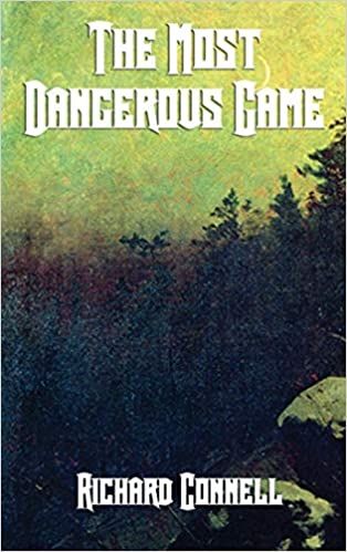 The Most Dangerous Game: Connell, Richard: 9781515424253: Amazon.com: Books The Most Dangerous Game, Most Dangerous Game, Dangerous Games, Black Authors, Story Writer, Amazon Books, Reading Online, Short Stories, Book Club Books