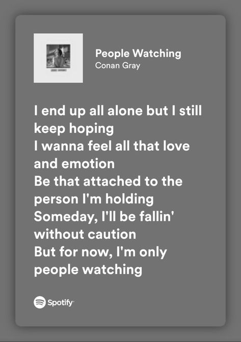 Conan Gray Aesthetic People Watching, Song Lyrics Wallpaper Conan Gray, Yours By Conan Gray, Conan Gray Wallpaper People Watching, People Watching Conan Gray Aesthetic, Conan Gray Songs Aesthetic, Conan Grey Quotes, People Watching Quotes, People Watching Conan Gray Lyrics