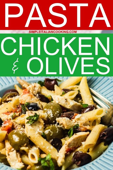 Delicious Pasta with Chicken and Olives Recipe Olive Chicken Pasta, Olive Recipes Dinners, Olive Pasta Recipes, Chicken And Olives, Italian Pasta Dinner, Recipes Using Pasta, Pasta With Olives, Chicken Penne Pasta, Chicken Pasta Salad Recipes