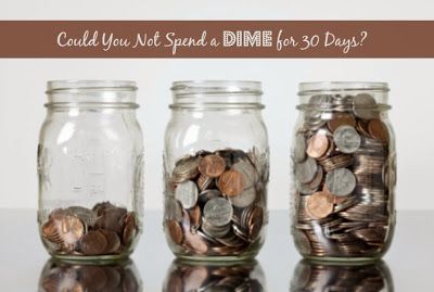 Could You Not Spend a DIME for 30 Days?  Join the discussion on my blog RIGHT NOW! Old Candle Jars, 52 Week Money Challenge, Money Jars, Old Candles, Money Challenge, Pocket Money, Accounting And Finance, Saving Ideas, Savings Account