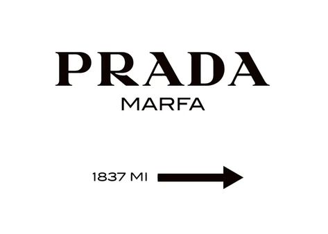 Prada Marfa Sign, Marfa Prada, Prada Poster, Posters Decor, ポップアート ポスター, Tiger Poster, Prada Marfa, Gossip Girls, Museum Fashion