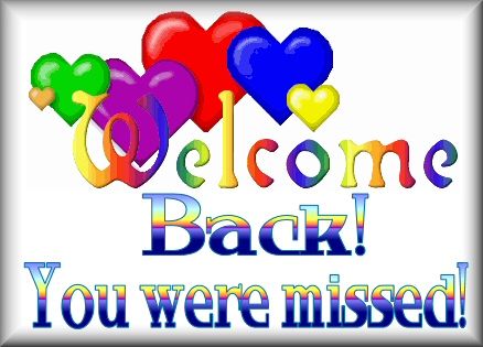 Welcome back you were certainly missed!! ❤️ Welcome Back Pictures, Welcome Back Images, Welcome Home Quotes, Welcome Back To Work, Welcome Back Banner, Welcome Back Home, Welcome Quotes, Love You Sis, Welcome Images