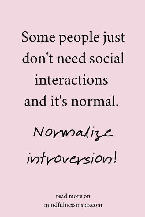 No Social Life Quotes, Social Battery Runs Out, Introverts Quotes This Is Me, Introversion Quotes, Normalize Quotes, Quotes About Introverts, Introverted Quotes, Introverts Quotes, Disconnected Quote