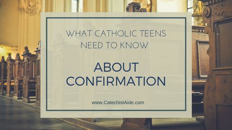 What Catholic Teens Need to Know About Confirmation - Catechist's Aide Catholic Virtues, Ccd Activities, Catholic Confirmation, Faith Formation, Mean To Be, Religious Education, First Holy Communion, Holy Communion, It's Meant To Be