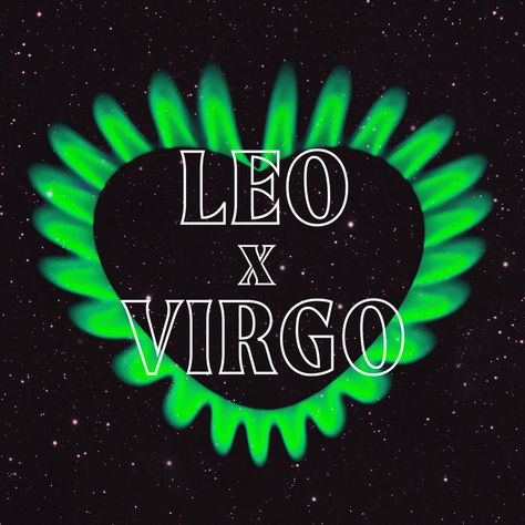 Leo And Virgo Relationship, Virgo Relationships, Virgo Compatibility, Leo Compatibility, About Leo, Giving Compliments, All About Leo, Type Of Relationship, Leo And Taurus