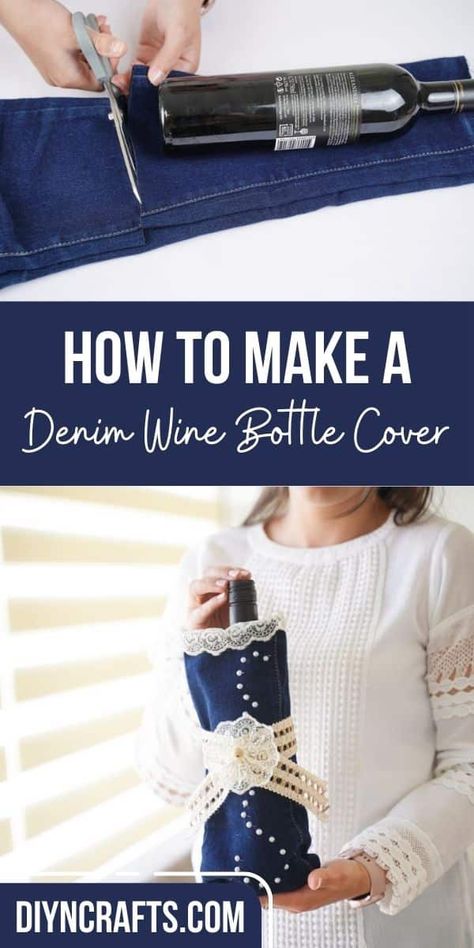 This blue jeans wine bottle cover is such an adorable idea for a gift! A lovely upcycled craft you can make in minutes! Denim Bottle Bag, Jean Wine Bottle Bags, Denim Wine Bottle Bag Old Jeans, Wine Bottle Holders Fabric, Wine Bottle Totes Pattern, Wine Bottle Fabric Bags, Wine Bag Pattern, Wine Bottle Fabric Gift Bag, Wine Bottle Carrier