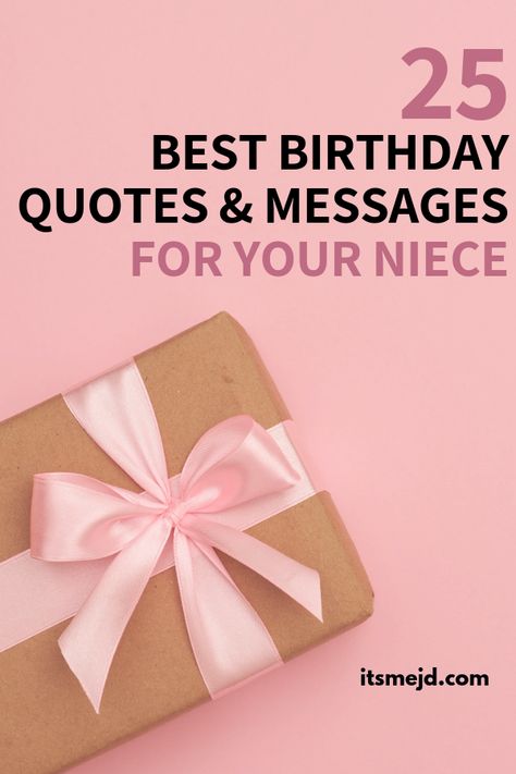 25 Best Happy Birthday Wishes, Messages, & Quotes For Your Cool Niece Birthday Quotes For Neices, Birthday Messages For Niece, 18th Birthday Message For Niece, Happy 21st Birthday Niece Quotes, Birthday Greetings For Niece, Birthday Message For Niece, Birthday Wish For Niece, Birthday Quotes For Niece, Happy 25th Birthday Quotes