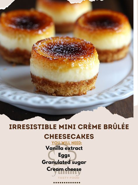 🍮✨ Treat yourself to these rich and creamy Irresistible Mini Crème Brûlée Cheesecakes! Perfect bite-sized indulgence! 🧁💛 #MiniDesserts #CheesecakeLove Irresistible Mini Crème Brûlée Cheesecakes Ingredients: Cream cheese (16 oz, softened) Granulated sugar (1/2 cup) Eggs (2) Vanilla extract (1 tsp) Heavy cream (1/4 cup) Graham cracker crumbs (1 cup) Butter (1/4 cup, melted) Sugar (2 tbsp, for brûlée topping) Instructions: Preheat oven to 325°F (160°C). Combine graham cracker crumbs and melt... Creme Brulee Mini Cheesecakes, Cream Brulee Cheesecake Recipe, Pumpkin Mini Cheesecake Recipes, Mini Creme Brulee Cheesecake, Cream Brulee Recipe, Cream Brulee Cheesecake, Creme Brulee Cupcakes, Mini Creme Brulee, Creme Brulee Cheesecake Bars