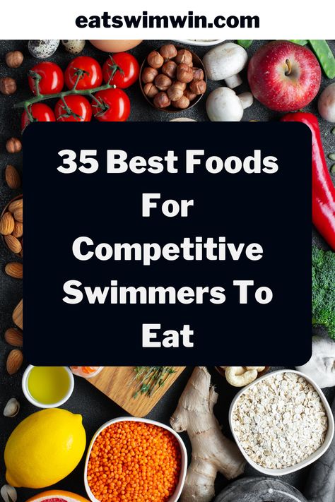 Are you looking for the best foods for swimmers? Check out these 35 foods you should eat for faster swimming! Snacks For Swimmers Swim Team, Lunches For Swimmers, Swimmer Meals Plan, Healthy Meals For Swimmers, Meals For Swimmers Diet, Breakfast For Swimmers, Swim Meet Food, Swimmer Diet Plan Healthy, Snacks For Swim Meets