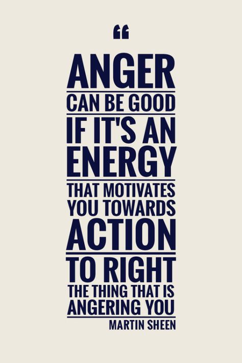 When anger can be good: Controlling Your Emotions, Keep Moving Forward Quotes, Moving Forward Quotes, October Quotes, Release Fear, Martin Sheen, Picture Quote, More Quotes, Inspirational Quotes Pictures