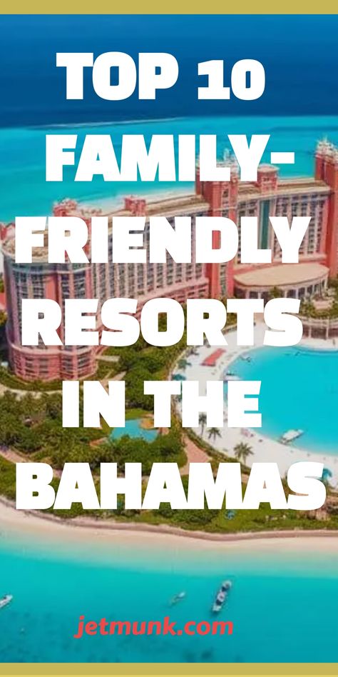 Top 10 Family-Friendly Resorts in the Bahamas Bahamas Family Vacation, Best Family Resorts, Activities For All Ages, Grand Bahama, Sands Hotel, Family Friendly Resorts, Best Family Vacations, Caribbean Beaches, Family Resorts