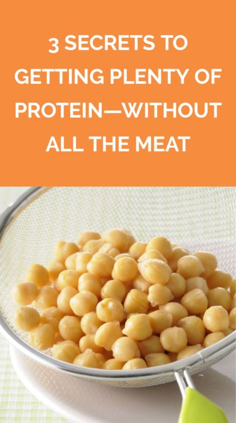 3 Secrets to Getting Plenty of Protein—Without All the Meat | There are lots of way to get the protein your body needs, without visiting the butcher counter. None Meat Protein, High Protein Non Meat Foods, Best Way To Get Protein Without Meat, How To Get Protein Without Meat, Nonmeat Protein Sources, Meat Alternatives Recipes, Ways To Get Protein Without Meat, Protein Alternatives To Meat, High Protein Meals Without Meat