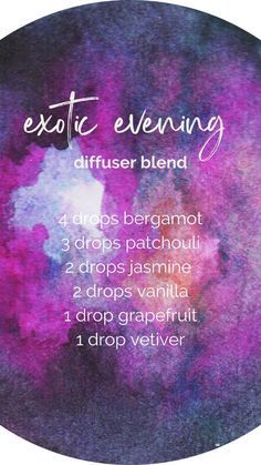 Essential Oil Blends With Patchouli, Vanilla Patchouli Essential Oil Blend, Grapefruit Oil Blends, Evening Essential Oil Diffuser Blends, Essential Oil Aphrodisiac Blend, Romantic Essential Oil Blends, Aphrodisiac Diffuser Blends, Aphrodisiac Essential Oils Blend, Vetiver Essential Oil Blends