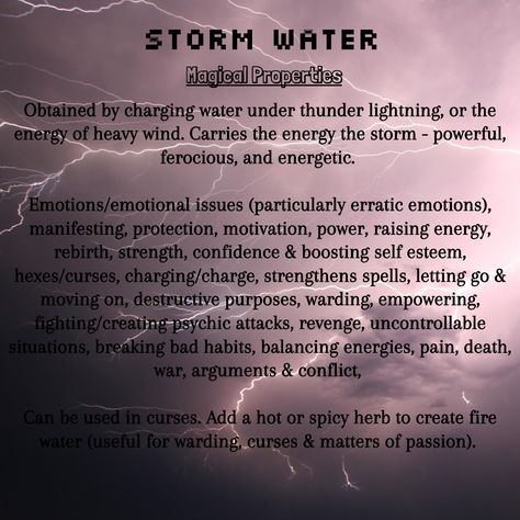 Storm Water Magical Uses & Correspondences Storm Water Witchcraft Uses, Storm Magick, Storm Spell, Thunder Magic, New Moon Water, Water Witchcraft, Storm Witch, Water Spells, Storm Water