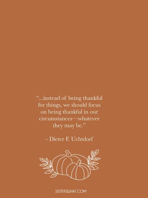 free printable Thanksgiving gratitude quotes from lds inspiring quotes Thanks And Giving Quotes, Thankful Inspirational Quotes, Lds Thankful Quotes, Lds Thanksgiving Quotes, Thanksgiving Board Quotes, Lds Gratitude Quotes, Thanks Giving Quotes Thanksgiving, Thankfully Quotes, Grateful Quotes Gratitude Be Thankful