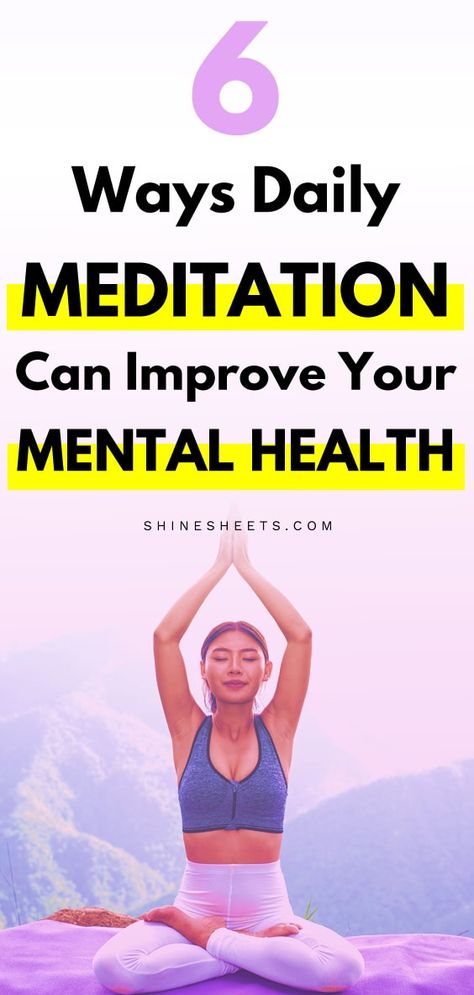 6 Ways Daily Meditation Can Improve Your Mental Health Learn To Meditate, Learn Yoga, Meditation For Beginners, Meditation Benefits, Mindfulness Activities, Meditation Techniques, Daily Meditation, Cognitive Behavioral Therapy, Yoga Benefits