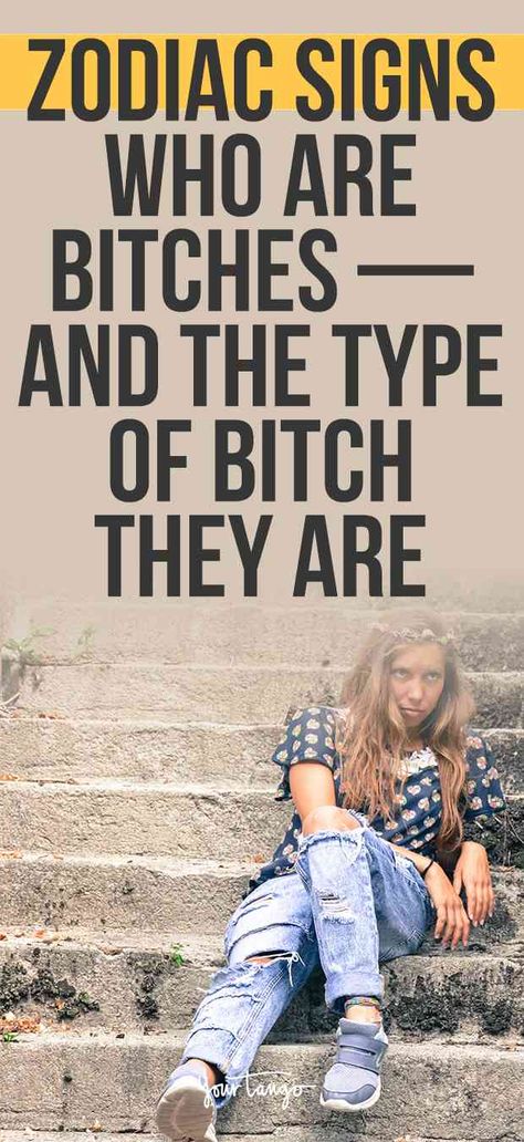 Though your horoscope may point out your negative traits, being a bitch isn't one of them. Leave it to astrology to reveal the zodiac signs who are bitches and exactly what type they are. #zodiac #zodiac-sign #astrology #horoscope Aquarius Negative Traits, Virgo Horoscope Today, Negative Personality Traits, Horoscope Signs Compatibility, Astrology Signs Scorpio, Horoscope Signs Dates, Astrology Signs Aries, Pisces Personality, Zodiac Characteristics