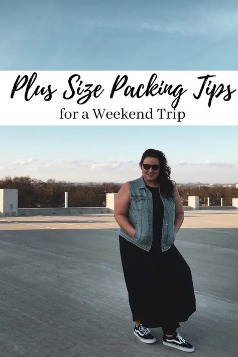 Plus Size Packing Tips: Weekend Trip - Living Wonderfilled Plus Size Packing List, Plus Size Road Trip Outfit, Plus Size All Inclusive Vacation Outfits, Plus Size Packing Tips, Plus Size Plane Travel Outfit, Packing Tricks, Weekend Trip Packing, Packing For A Weekend Trip, Plus Size Travel