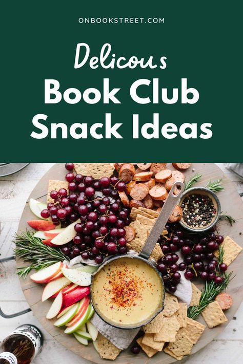 Bookclub Hosting Ideas Food, Host Book Club Ideas, Bookclub Dinner Ideas Food Recipes, Christmas Book Club Food, Snack Ideas For Book Club, Hosting A Book Club Meeting, Book Club Snacks Easy, Bookclub Food Ideas, Snacks For Book Club Appetizers