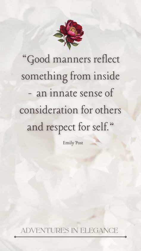 #life #courtesy #inspiration #inspirational #inspirationalquote #ettiquette #manners #poise #perfect #personalpoise #respect #selfrespect #emilypost #elegance #adventuresinelegance Manners Quotes Life Lessons, Quotes About Manners, Courtesy Quotes, Manners Chart, Good Manners Quotes, Manners Quotes, Etiquette And Manners, Thank You Quotes, Good Manners