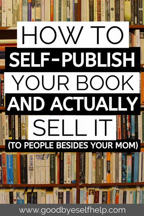 Self Published Author Aesthetic, How To Write A Best Selling Book, How To Promote Your Self Published Book, How To Self Publish A Book On Amazon, How To Print A Book At Home, Self Published Books, How To Get Published, Writing A Self Help Book, How To Publish Your Own Book