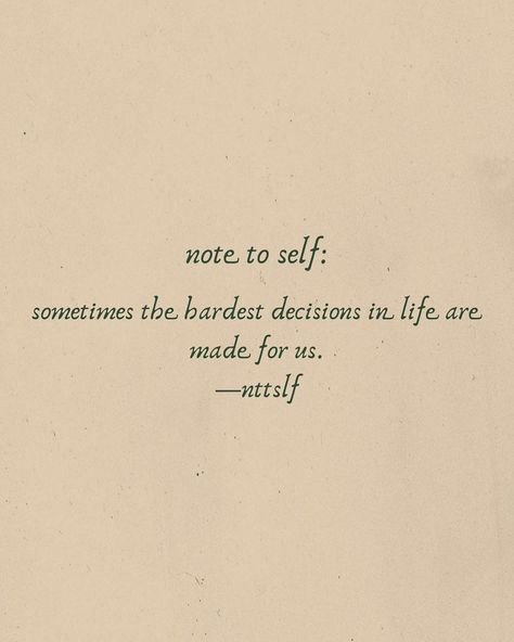 Hardest Quotes, Hard Decision Quotes, Decision Quotes, Hard Decision, Instagram Note, Hard Decisions, Hard Quotes, Word Nerd, Soft Heart