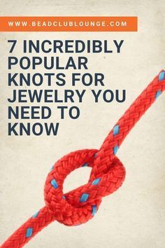 Wire Knots How To Make, Jewelry Making Knots, Rope Jewelry Diy, Knots For Necklaces, Bracelet Knots Tutorial, Necklace Knots, Jewelry Findings Guide, Knots Jewelry, Bead Looming