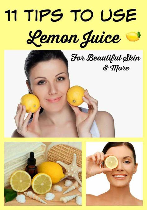 11 Tips to Use Lemon Juice for Beautiful Skin & More Lemon Juice For Skin, Juice For Skin, Skin Care Remedies, Beauty Recipe, Homemade Skin Care, Simple Skincare, Anti Aging Skin Care, Lemon Juice, Beautiful Skin