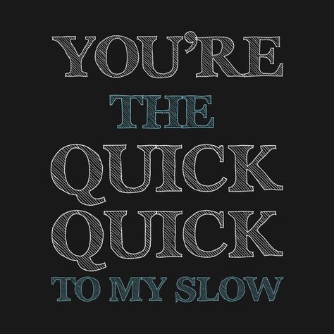 Check out this awesome 'You%27re+the+Quick+Quick+to+My+Slow+Funny+Dancing+T-shirt' design on @TeePublic! Ballroom Dance Quotes, Dance Shirts Ideas, Dance Motivation, Masters Graduation, Funny Dancing, Dance Memes, Graphic Shirt Design, Something Just Like This, Dark Academy