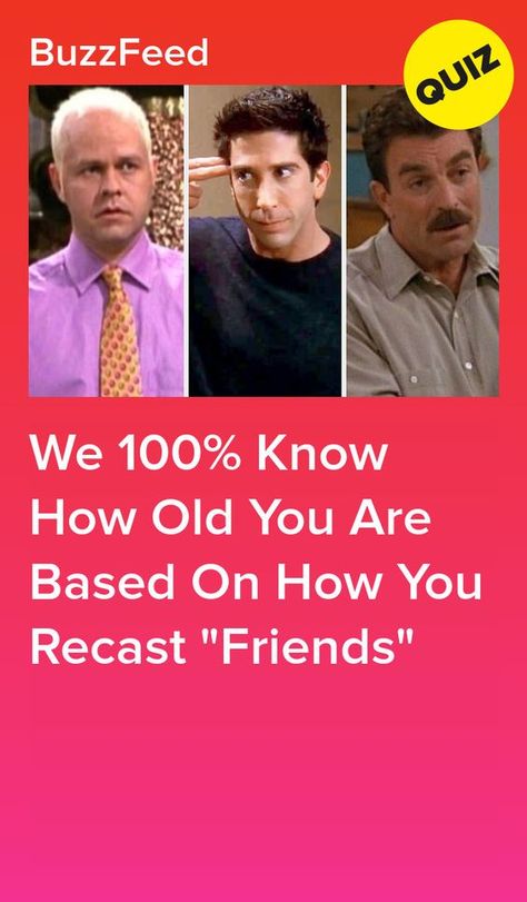 We 100% Know How Old You Are Based On How You Recast "Friends" #quiz #quizzes #buzzfeed #triviaquestionsandanswers #quizzesbuzzfeed #trivia #quizzesforfun #funquiz #friends Recast Quizzes, How Old Are You, Which Friend Are You, Pics To Take With Friends, Friends Quizzes Tv Show, Tv Show Quizzes, Friends Alphabet, Friends Quiz, Friends Trivia