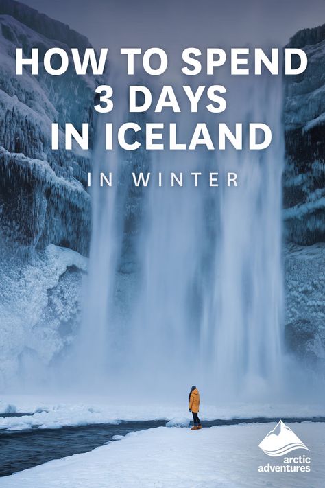 How to Spend 3 Days in Iceland in Winter | Arctic Adventures Iceland 3 Day Itinerary, 3 Days In Iceland, Iceland Winter Itinerary, Iceland Winter Travel, Iceland In December, Iceland In January, Iceland In November, Iceland Travel Itinerary, Iceland In Winter